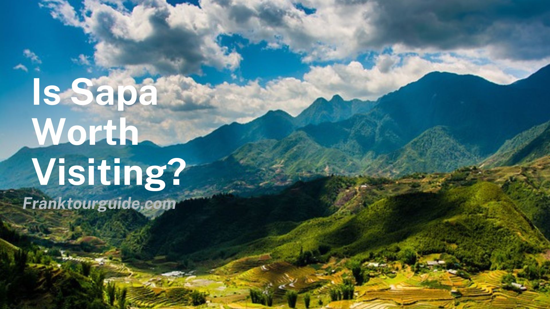 Is Sapa Worth Visiting?