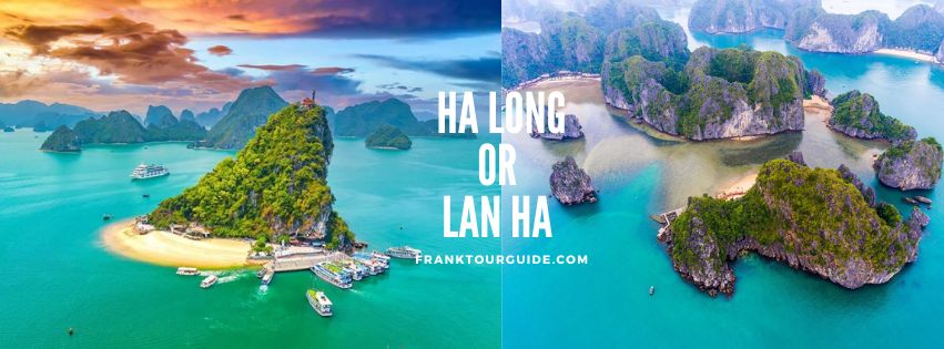 Halong Bay or Lan Ha Bay